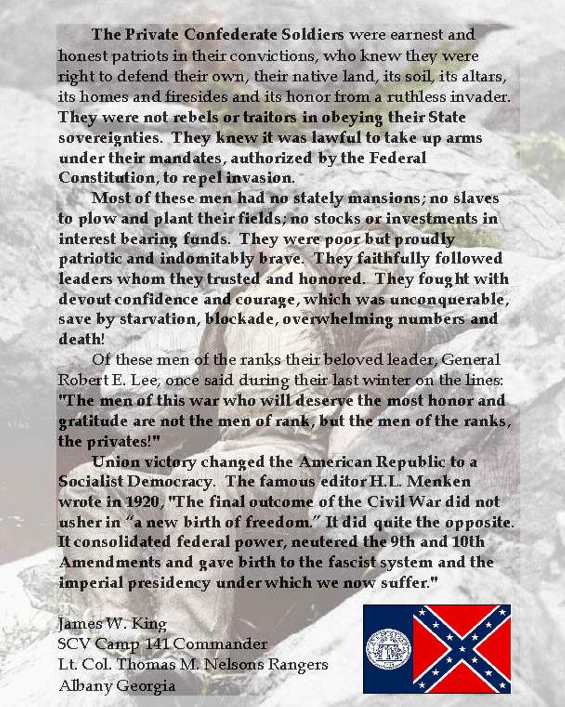 The Private Confederate Soldiers were earnest and honest patriots in their convictions